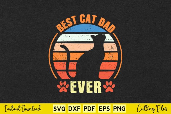 Best Cat Dad Ever Funny Cat Lover Svg