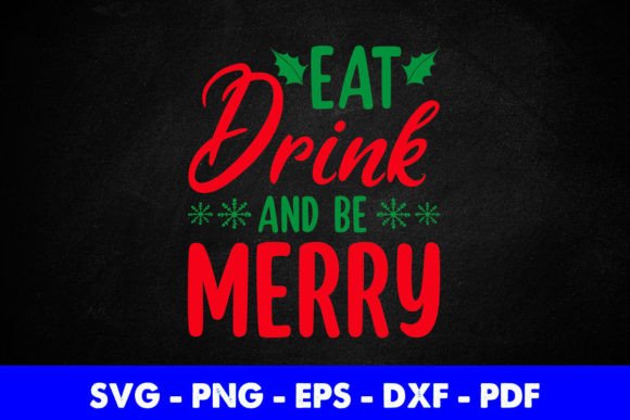 Eat Drink and Be Merry Christmas