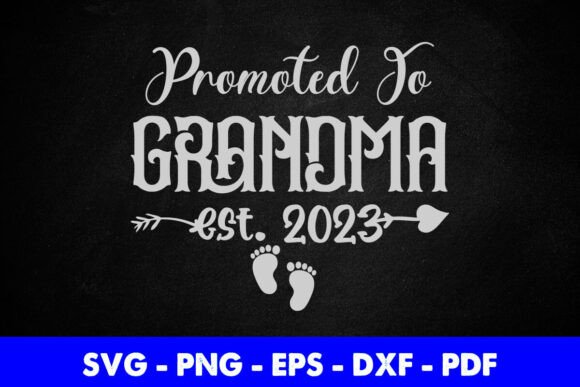 Free Promoted to Grandma 2023 Svg: A Graphic Asset for Crafts and Branding