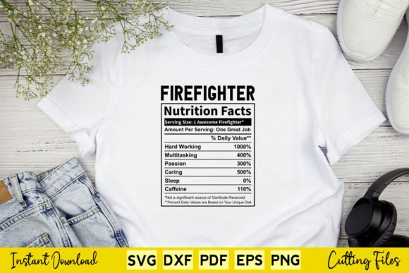 Funny Firefighter Nutrition Facts Svg Graphics for Crafts