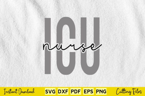 ICU Nurse Intensive Care Unit Gift Graphics for Crafts