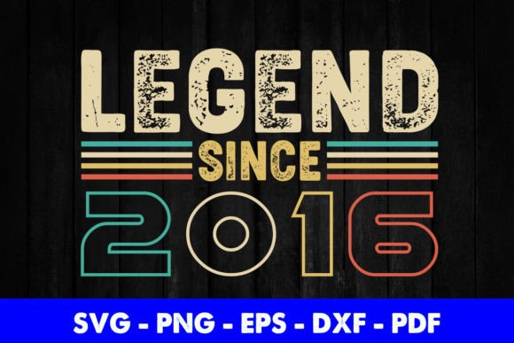 Legend Since 2016 Birthday T-Shirt Graphics