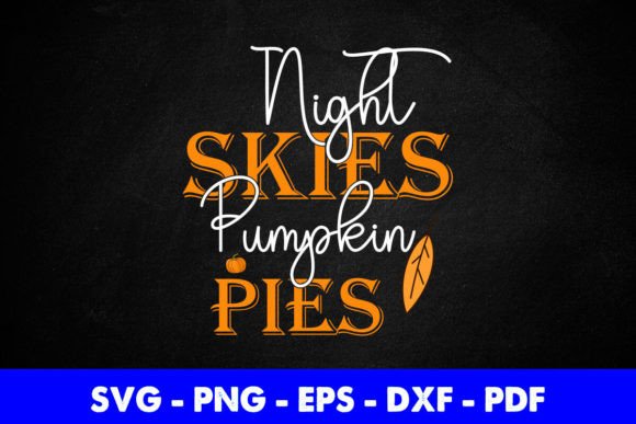 Night Skies Pumpkin Pies Svg T-shirt Graphics for Crafts