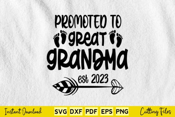 Promoted to Great Grandma 2023 Graphics for Crafts