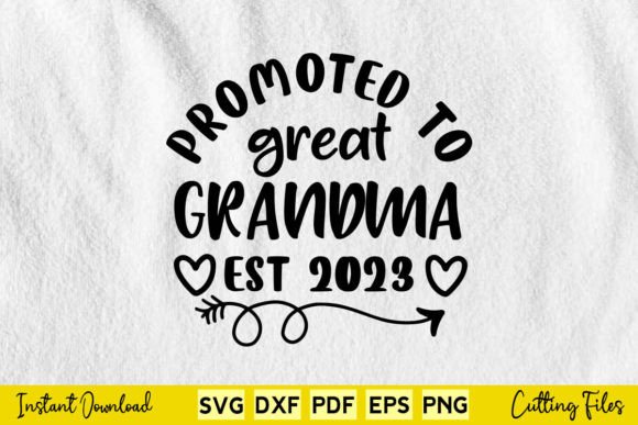 Promoted to Great Grandma Est 2023 Graphics