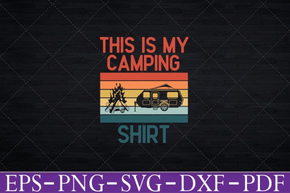 This is My Camping Shirt Novelty Camper Graphics for Crafts